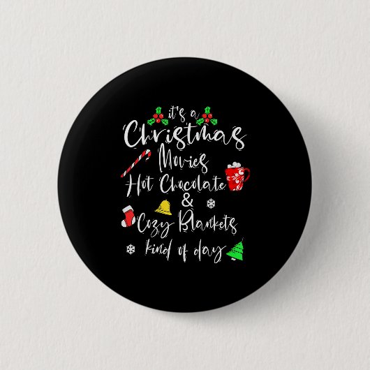 It's A Christmas Movies Hot Chocolate & Cozy B Button (Vorderseite)