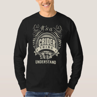 It's A Crider Thing You Wouldn't Understand T-Shirt