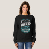 It's A DAVIS Thing You Wouldn't Understand Classic Sweatshirt (Vorne ganz)