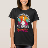It's A Evangeline Thing You Wouldn't Understand Ev T-Shirt (Vorderseite)