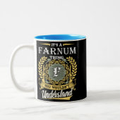 It's A Farnum Thing You Couldn't Understand Zweifarbige Tasse (Links)