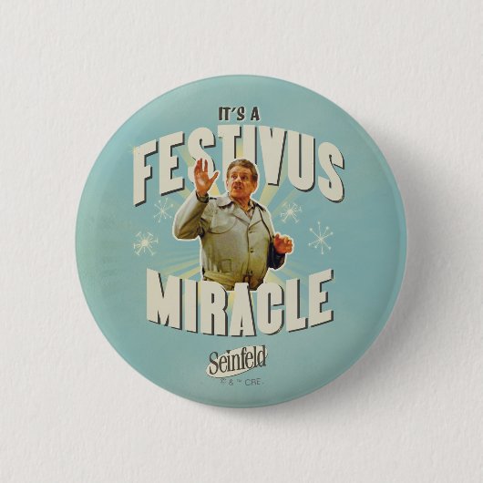 It's a Festivus Miracle Button (Vorderseite)