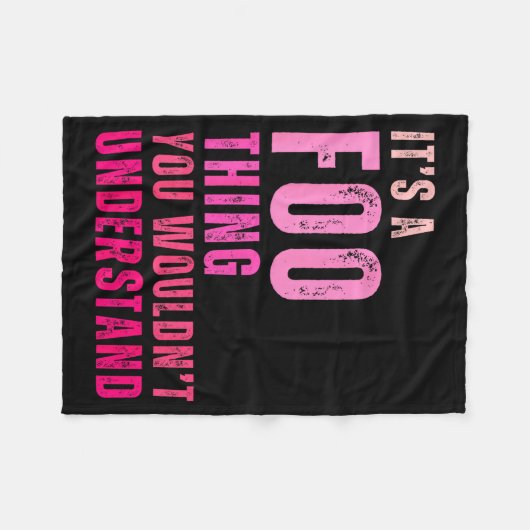 It's A Foo Thing You Wouldn't Understand Foo Fleecedecke (Vorderseite (Horizontal))