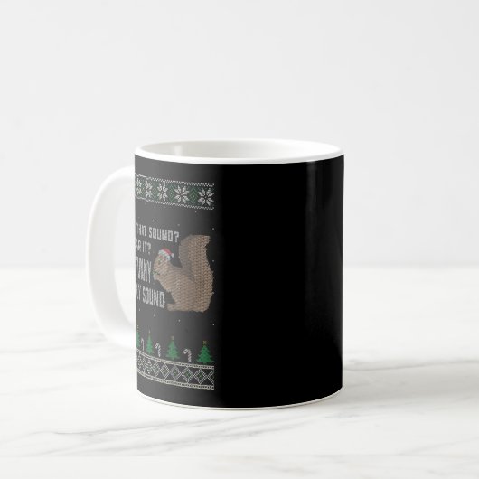 Its A Funny Squeaky Sound Funny Squirrel Christmas Kaffeetasse (Vorderseite Links)