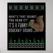Its A Funny Squeaky Sound Funny Squirrel Christmas Poster (Vorne)