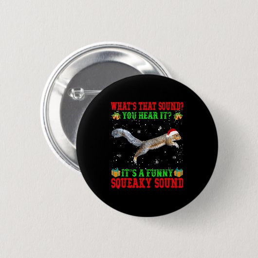 It's A Funny Squeaky Sound Shirt Christmas Squirre Button (Vorne & Hinten)