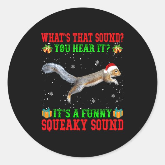 It's A Funny Squeaky Sound Shirt Christmas Squirre Runder Aufkleber (Vorderseite)