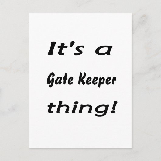 It's a gate keeper thing! postkarte (Vorderseite)