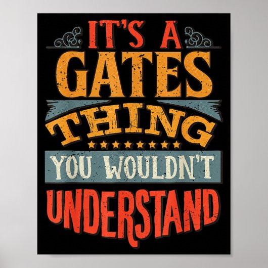 It's A Gates Thing You Wouldn't Understand Poster (Vorne)