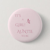 It's A Girl! Minimalism Pastel Pink Auntie-to-be Button (Vorderseite)