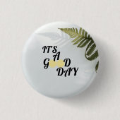 It's a good day button (Vorderseite)