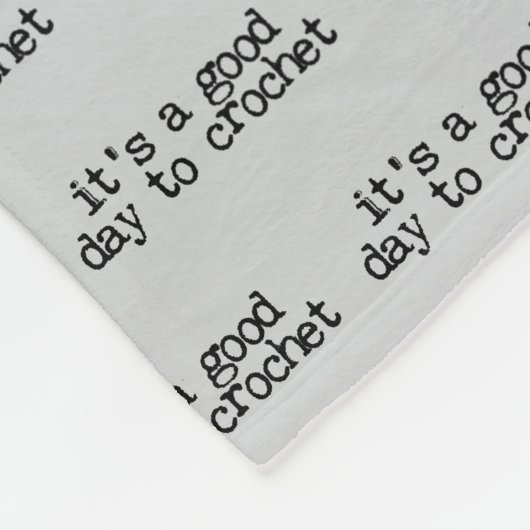 It's A Good Day To Crochet Hook and Yarn Fleecedecke (Ecke)