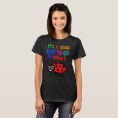It's a Good Day To Go to School Cute Ladybug T-Shirt (Vorne ganz)