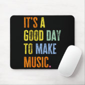 It's A Good Day To Make Music Funny Music Lover Te Mousepad (Mit Mouse)