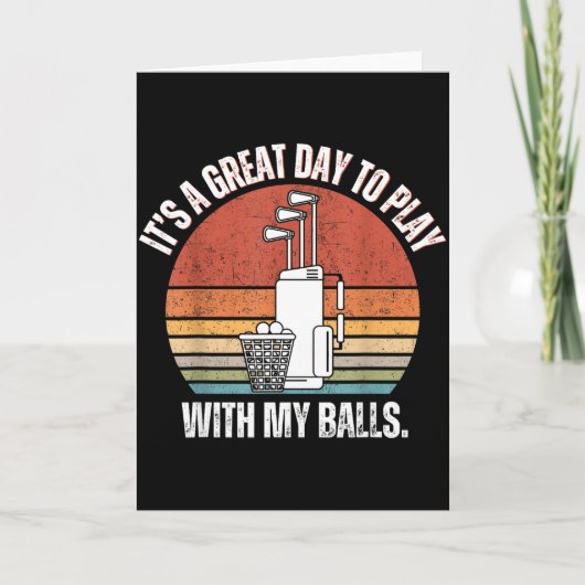 It's A Good Day To Play With My Funny Men Golf Karte (Vorderseite)