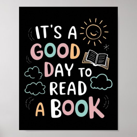 It's A Good Day To Read A Book Elementary Teacher Poster (Vorne)