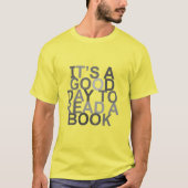 IT's a good day to read a book T-Shirt (Vorderseite)