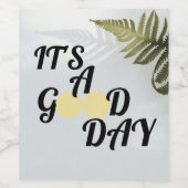 It's a good day weinetikett (Einzelnes Label)