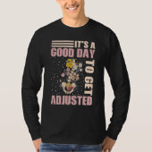 It's A Good Days To Get Adjusted Chiropractic Stud T-Shirt (Vorderseite)