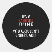 It's A Harrison Thing City Shirt Harrisons  Runder Aufkleber (Vorderseite)