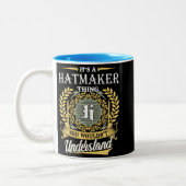  It's A Hatmaker Thing You Couldn't Understand Zweifarbige Tasse (Links)
