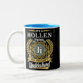  It's A Hollen Thing You Couldn't Understand Zweifarbige Tasse (Links)