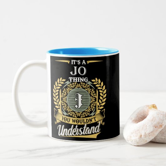  It's A Jo Thing You Couldn't Understand Zweifarbige Tasse (Mit Donut)
