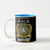  It's A Kalb Thing You Couldn't Understand Zweifarbige Tasse (Links)