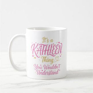 It's A Kathleen Thing Pink Gold Women Gift Kaffeetasse