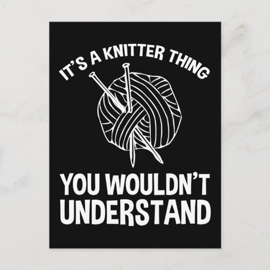 It's A Knitter Thing - You Wouldn't Understand Postkarte (Vorderseite)