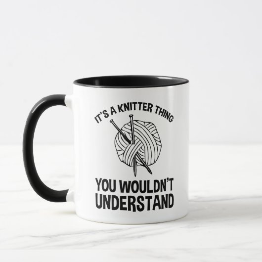 It's A Knitter Thing - You Wouldn't Understand Tasse (Links)