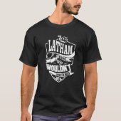 It's A Latham Thing T-Shirt (Vorderseite)