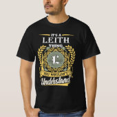 It's A Leith Thing You Couldn't Understand T-Shirt (Vorderseite)