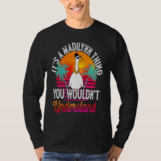 It's A Madilynn Thing You Wouldn't Understand  Mad T-Shirt (Vorderseite)