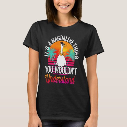 It's A Magdalene Thing You Wouldn't Understand Mag T-Shirt (Vorderseite)