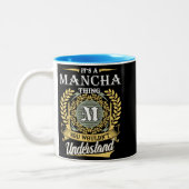  It's A Mancha Thing You Couldn't Understand Zweifarbige Tasse (Links)