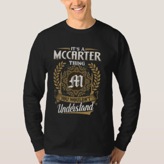 It's A MCCARTER Thing You Wouldn't Understand Name T-Shirt