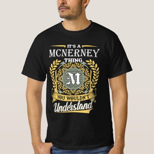 It's A Mcnerney Thing You Couldn't Understand T-Shirt (Vorderseite)
