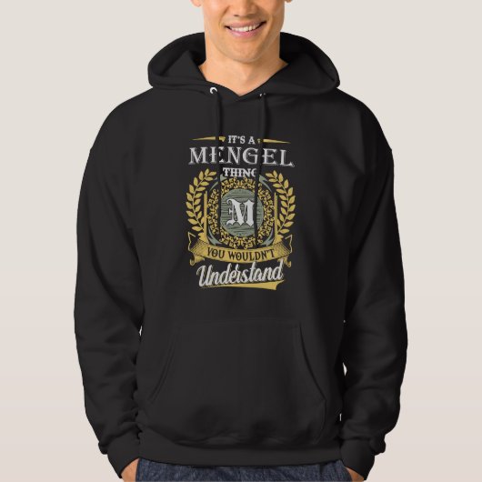 It's A Mengel Thing You Couldn't Understand Hoodie (Vorderseite)