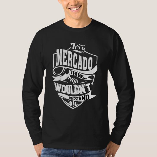 It's A Mercado Thing T-Shirt (Vorderseite)