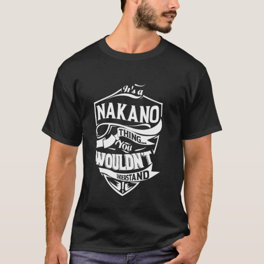 It's a NAKANO Thing Gifts T-Shirt (Vorderseite)