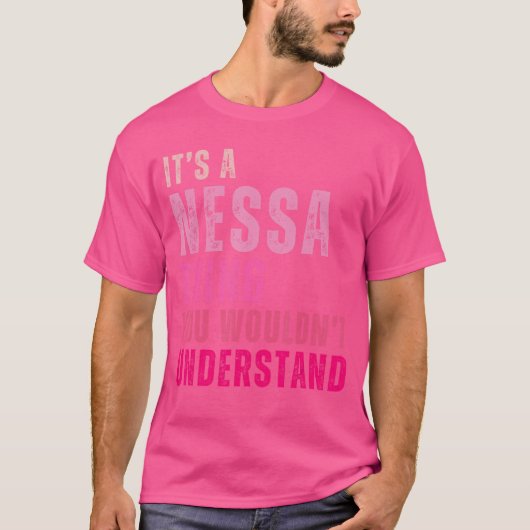 Its A Nessahing You Wouldnt Understand Nessa Vinta T-Shirt (Vorderseite)