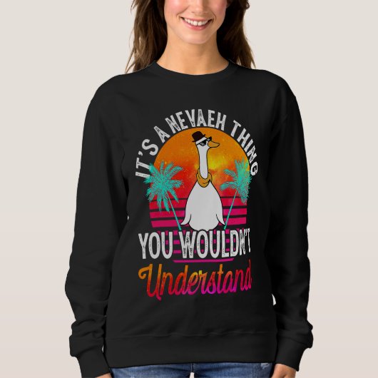 It's A Nevaeh Thing You Wouldn't Understand Nevae Sweatshirt (Vorderseite)
