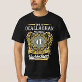 It's A Ocallaghan Thing You Couldn't Understand T-Shirt (Vorderseite)