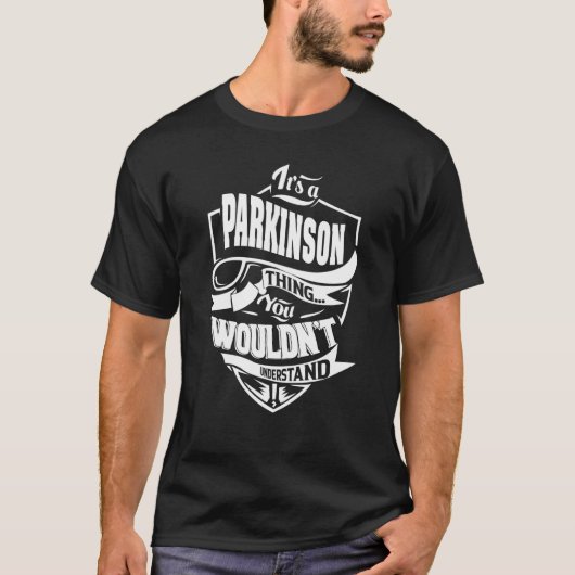 It's a PARKINSON Thing T-Shirt (Vorderseite)