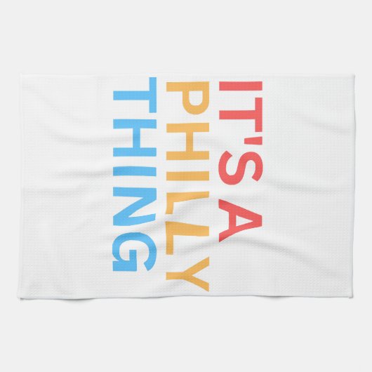 IT'S A PHILLY THING GESCHIRRTUCH (Horizontal)