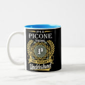  It's A Picone Thing You Couldn't Understand Zweifarbige Tasse (Links)