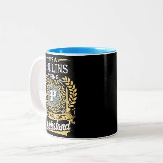  It's A Pullins Thing You Couldn't Understand Zweifarbige Tasse (Vorderseite Links)