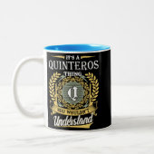  It's A Quinteros Thing You Couldn't Understand Zweifarbige Tasse (Links)