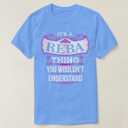It's a REBA Thing you wouldn't Understand V2 T-Shirt (Design vorne)